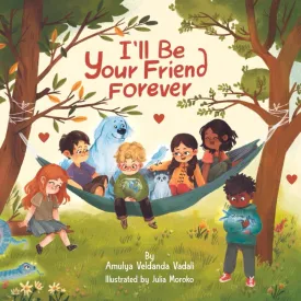I'll Be Your Friend Forever: A Heartfelt Message From Across the Rainbow Bridge Paperback  July 18, 2024