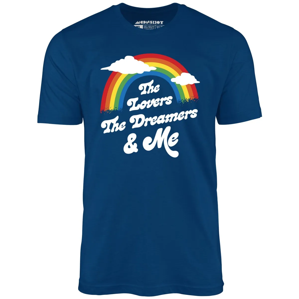 The Lovers The Dreamers & Me - Unisex T-Shirt