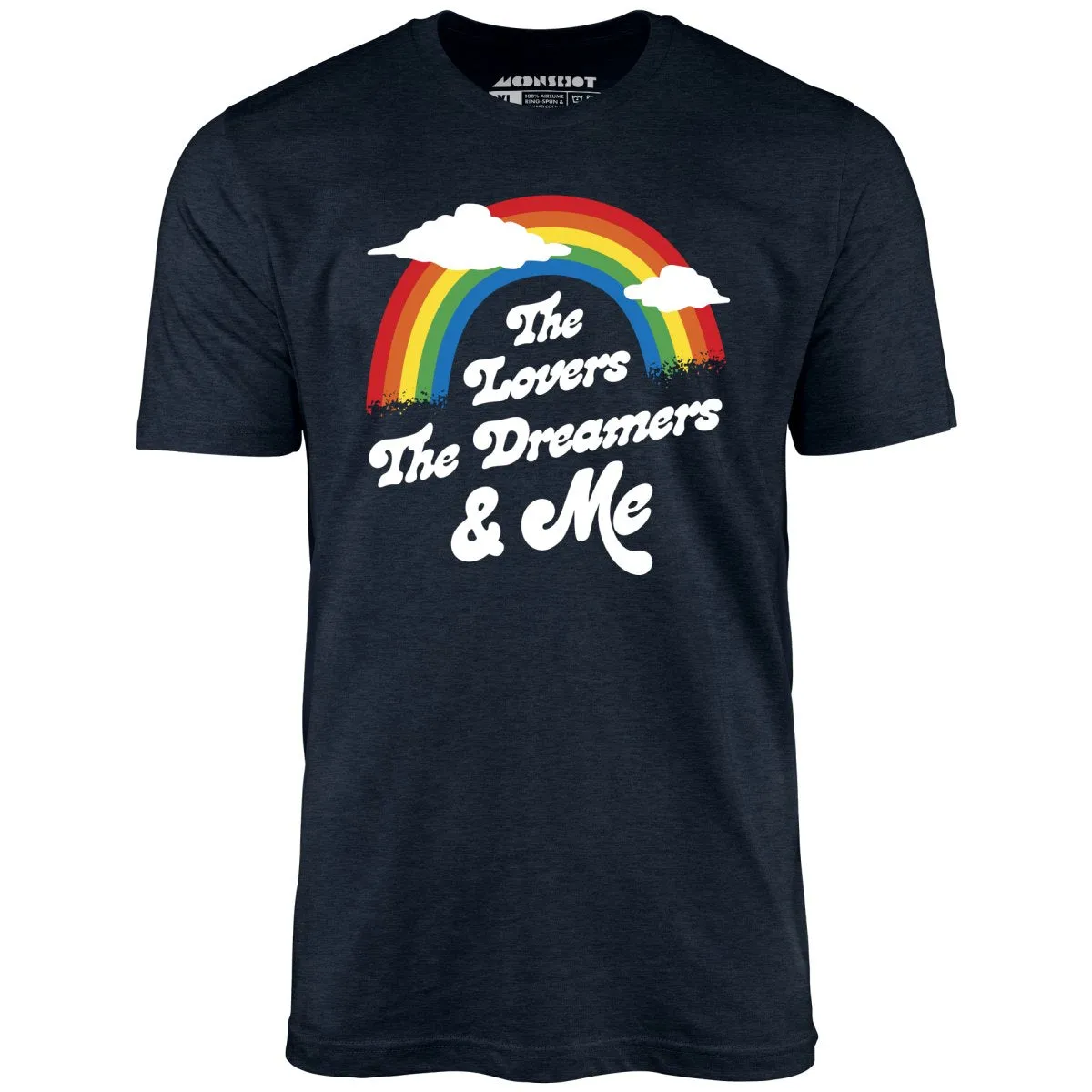 The Lovers The Dreamers & Me - Unisex T-Shirt