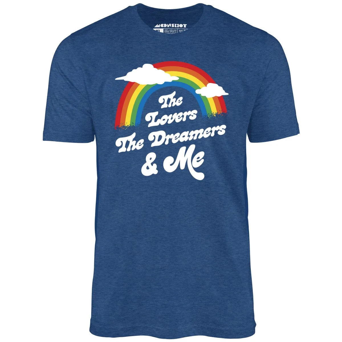 The Lovers The Dreamers & Me - Unisex T-Shirt